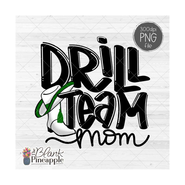 MR-61020238235-drill-team-mom-design-with-boot-and-hat-png-format-drill-team-mom-shirt-design-drill-team-mom-sublimation-dtf-and-dtg-design-the-blank-pineapple.