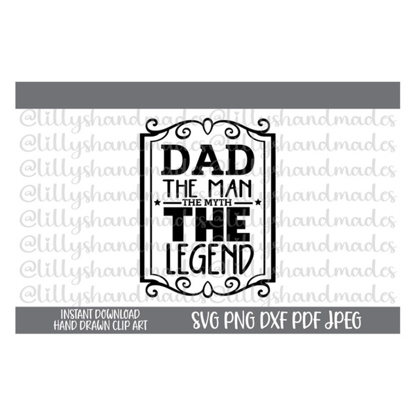 MR-610202313474-dad-the-man-the-myth-the-legend-svg-dad-svg-fathers-day-svg-image-1.jpg