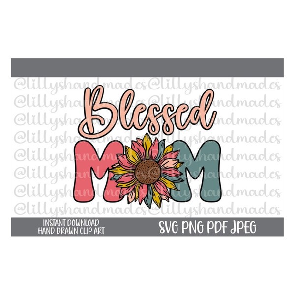 MR-610202313486-blessed-mom-svg-blessed-mom-png-blessed-mom-sublimation-image-1.jpg