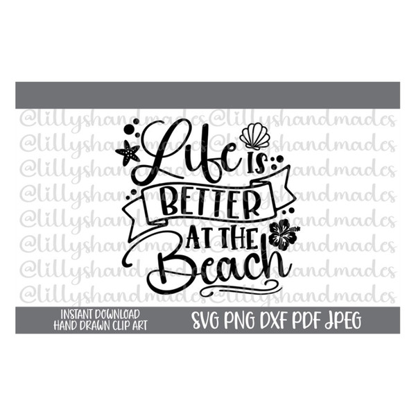 MR-610202313493-life-is-better-at-the-beach-svg-beach-vacation-svg-beach-image-1.jpg
