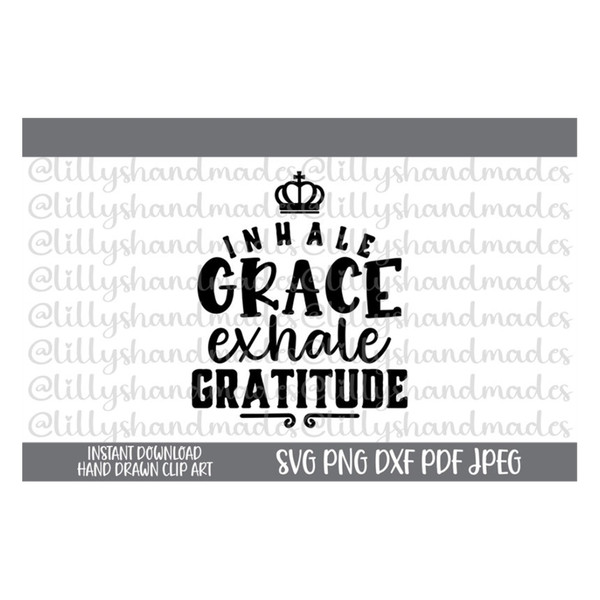 MR-6102023134931-inhale-grace-exhale-gratitude-svg-be-grateful-svg-thankful-image-1.jpg