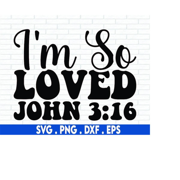 MR-6102023204820-im-so-loved-svg-valentines-svg-easter-svg-religious-image-1.jpg