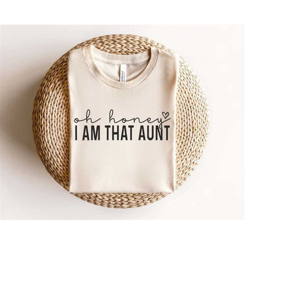 MR-6102023214726-oh-honey-i-am-that-aunt-svg-png-best-aunt-svg-blessed-aunt-image-1.jpg