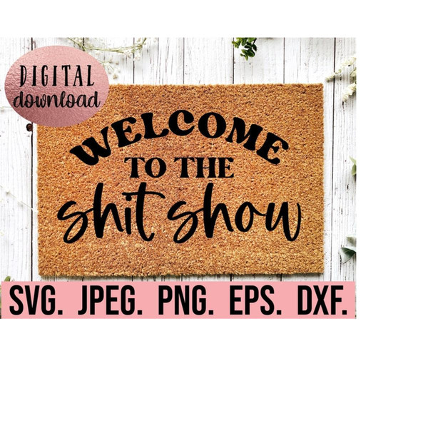 MR-6102023222629-welcome-to-the-shitshow-svg-greetings-doormat-svg-png-image-1.jpg