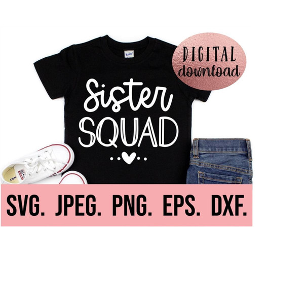 Sister Squad Svg - Big Sister Clipart - New Baby Svg - Sibli - Inspire 