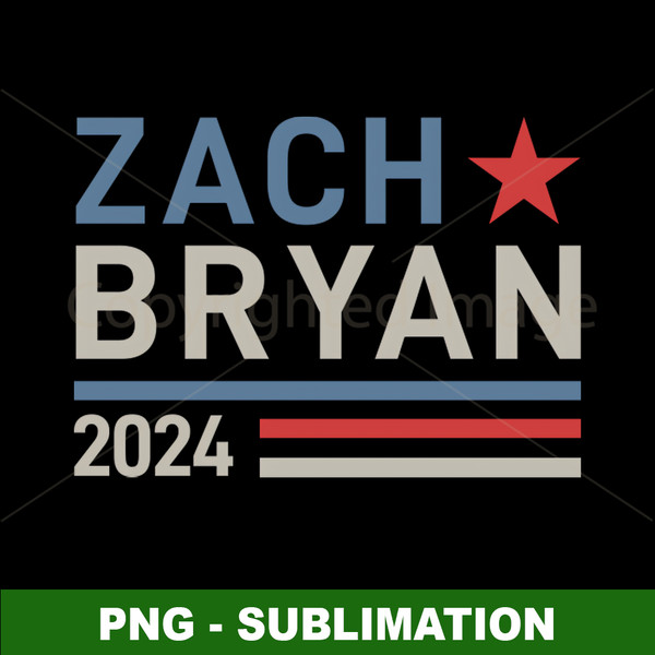 Zach Bryan 2024 Sublimation PNG Download - Show Your Support for Zach Bryans Presidential Campaign
