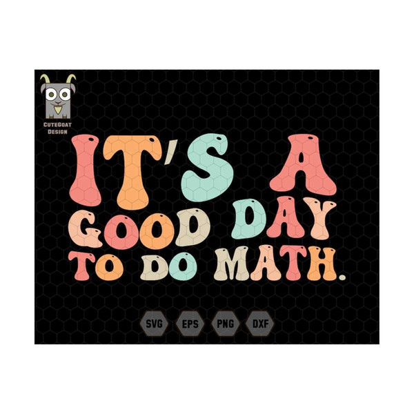 MR-710202391938-its-a-good-day-to-do-math-svg-math-svg-math-teacher-image-1.jpg