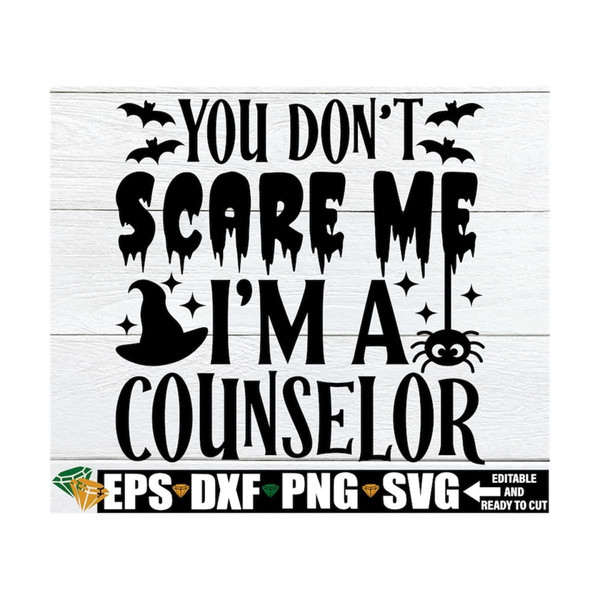 MR-7102023121744-you-dont-scare-me-im-a-counselor-svg-school-image-1.jpg