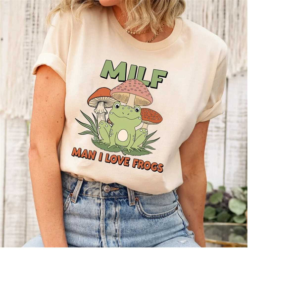 MR-71020231502-man-i-love-frogs-shirt-humor-milf-t-shirt-milf-clothing-image-1.jpg