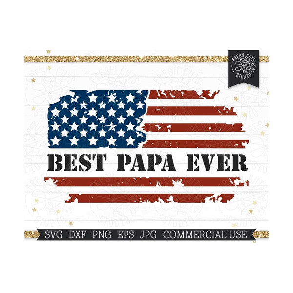 MR-7102023235950-best-papa-ever-svg-fathers-day-cut-file-for-cricut-american-image-1.jpg