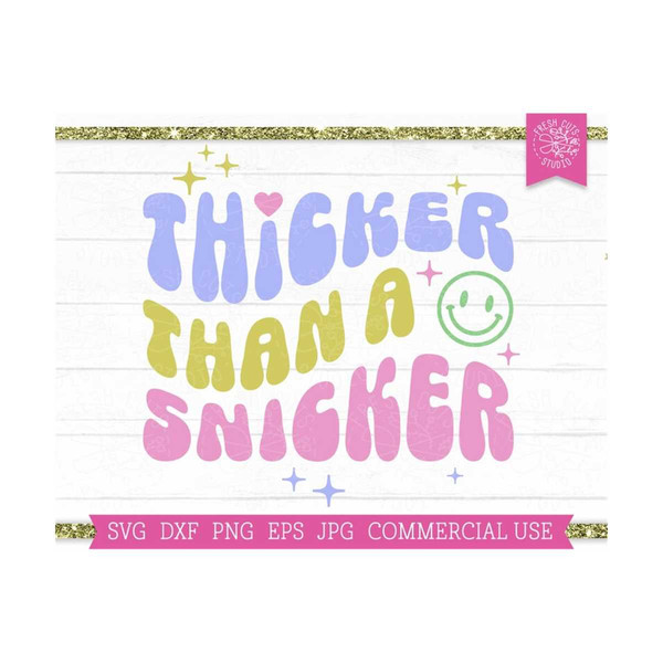 MR-81020230158-thicker-than-a-snicker-svg-woman-quote-cut-file-for-cricut-image-1.jpg