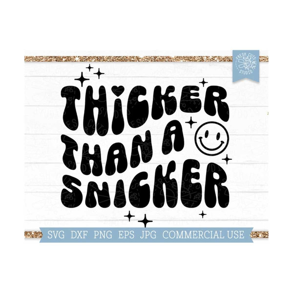 MR-81020230249-thicker-than-a-snicker-svg-woman-quote-cut-file-for-cricut-image-1.jpg