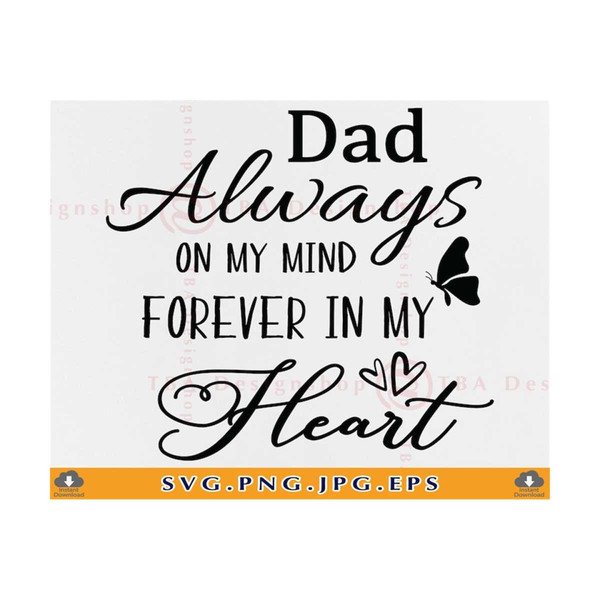 MR-810202331159-dad-always-on-my-mind-forever-in-my-heart-svg-in-loving-image-1.jpg