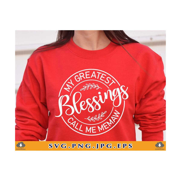 MR-810202393033-my-greatest-blessings-call-me-memaw-svg-grandma-gift-svg-image-1.jpg