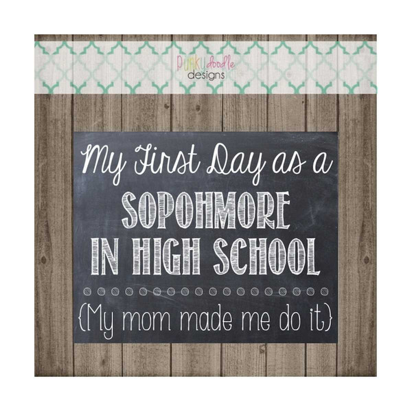 MR-8102023101249-first-day-as-a-sophomore-in-high-school-sign-printable-8x10-image-1.jpg