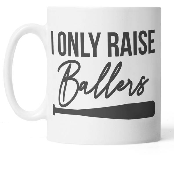 I Only Raise Ballers Mug, Baseball Mug, Baseball Gifts, Fun Coffee Cups, Baseball Fan, Gifts for Dad, Baseball Themed, Baseball Throw - 1.jpg