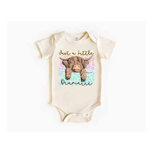 MR-9102023142758-just-a-little-dramatic-baby-bodysuit-baby-cow-shirt-baby-image-1.jpg