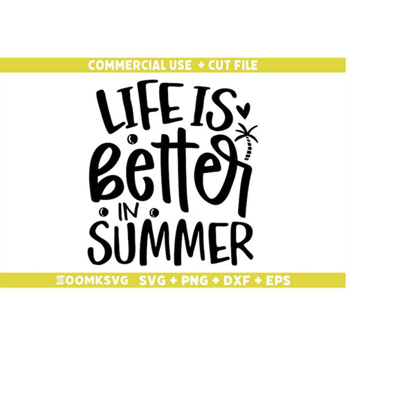 MR-9102023161219-life-is-better-in-summer-svg-summer-png-funny-summer-svg-image-1.jpg