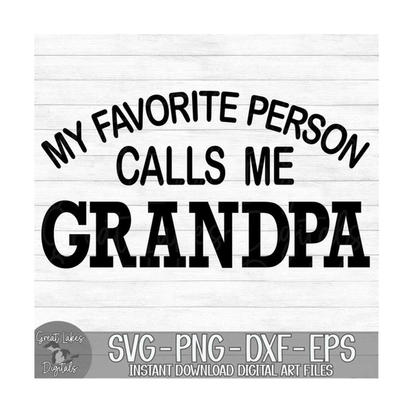 MR-9102023172257-my-favorite-person-calls-me-grandpa-instant-digital-download-image-1.jpg