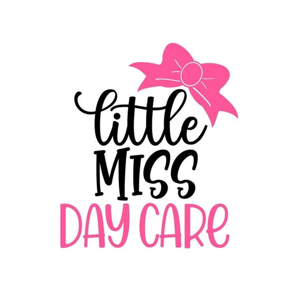 MR-10102023145754-little-miss-day-care-svg-day-care-svg-preschool-svg-digital-image-1.jpg