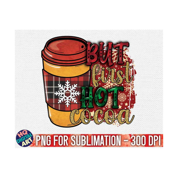 MR-101020231516-but-first-hot-cocoa-christmas-png-sublimation-christmas-image-1.jpg