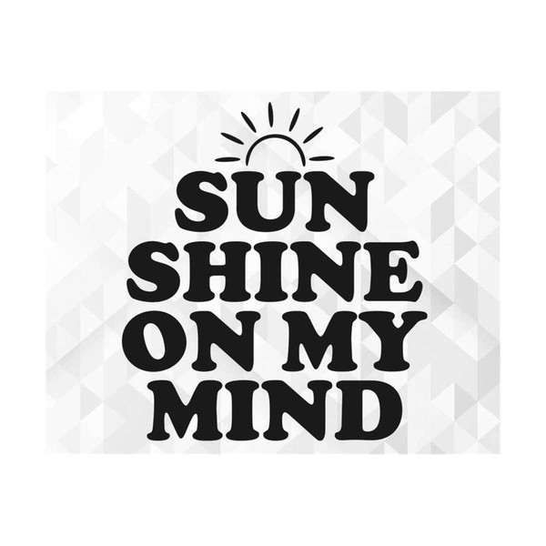 MR-1110202395756-sunshine-on-my-mind-svg-summer-svg-summer-design-for-shirts-image-1.jpg