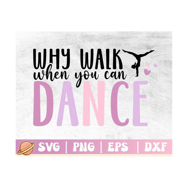 MR-11102023102318-dance-svg-dance-lover-png-why-walk-when-you-can-dance-image-1.jpg