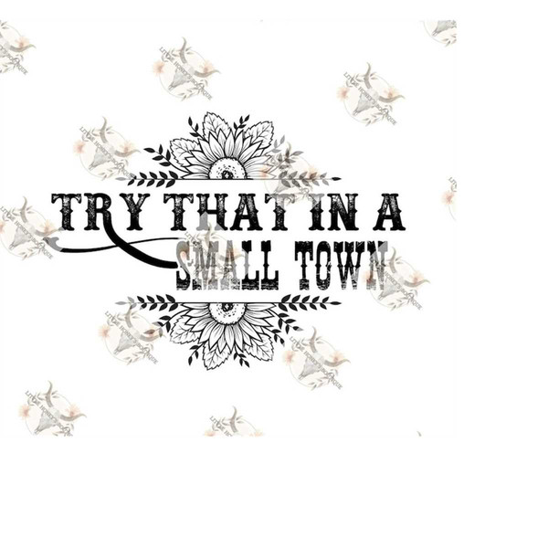 MR-1210202394815-try-that-in-a-small-town-png-try-that-in-a-small-town-svg-image-1.jpg