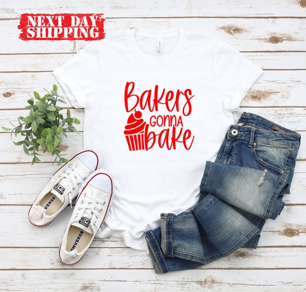 Bakers Gonna Bake Shirts,Funny Baker Shirt,Bakery Tee,Gift For Baker,Cake Maker T-Shirt,Baking Lover Baker,Baking Tshirt,Christmas Baker Tee - 3.jpg