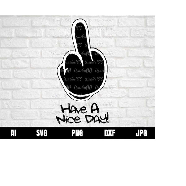 MR-12102023125045-have-a-nice-day-middle-finger-car-stickers-and-decals-svg-image-1.jpg