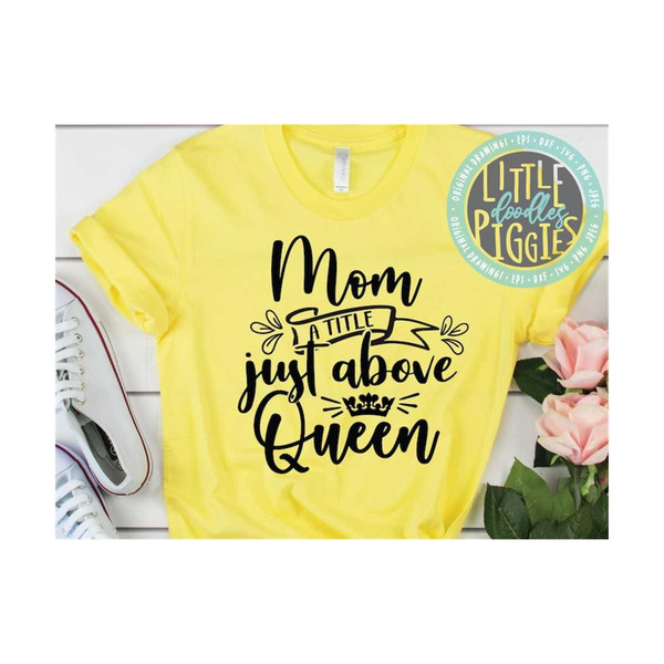 MR-1210202314112-mom-a-title-just-above-queen-svg-png-eps-cuttable-mom-svg-image-1.jpg