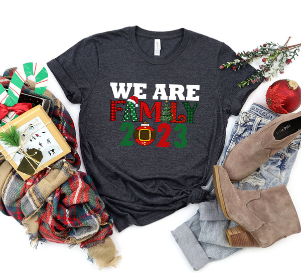 We Are Family 2023 Shirt,We Are Family 2023 Christmas Party Shirt,Christmas Group Family Shirts,Custom We Are Family Shirt,New Year Shirts - 5.jpg