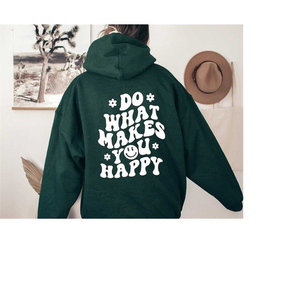 MR-1210202315325-positive-hoodie-do-what-makes-you-happy-hoodie-inspirational-image-1.jpg