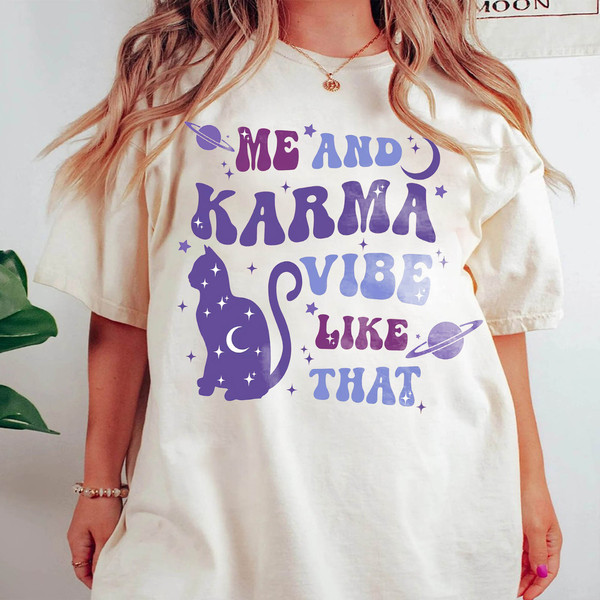 Me And Karma Vibe Like That Shirt, Karma Tshirt, Karma Is A Cat, Taylor Swift, Midnights Album Shirt, Swiftie Gift For Her, Swiftie Merch - 3.jpg