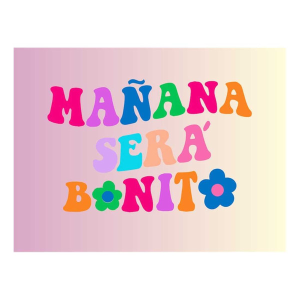 MR-1310202310156-manana-sera-bonito-png-mana-sera-bonito-download-manana-sera-image-1.jpg