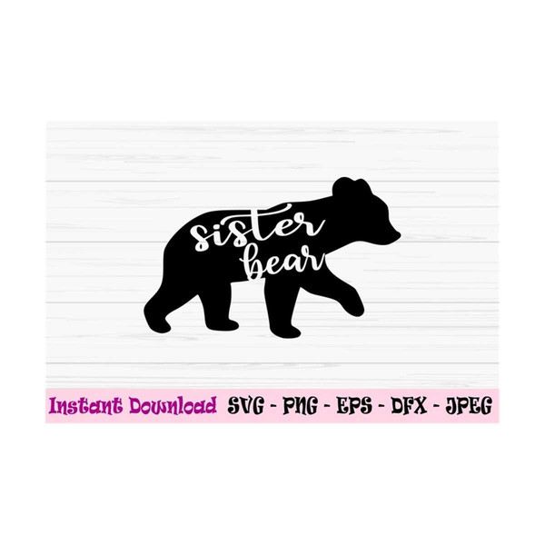 MR-1310202310736-sister-bear-svg-sister-svg-baby-kids-svg-family-bear-dxf-image-1.jpg