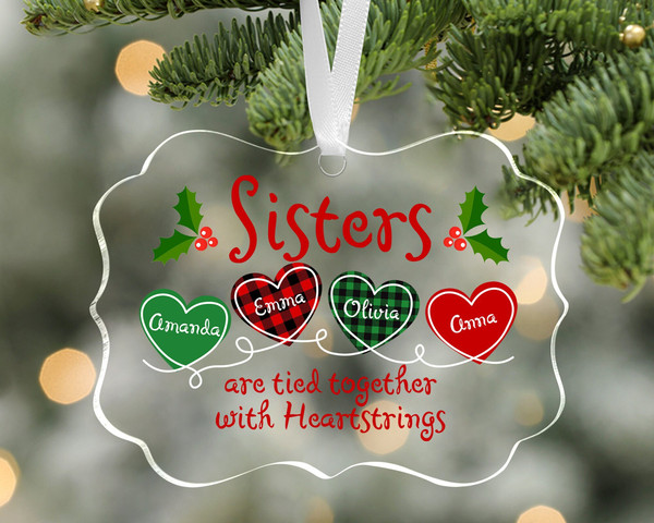 Custom Sister Ornament, 2022 Christmas Ornament, Sister Are Tied Together With Heartstrings, Christmas Gift For Sister, Sister Keepsake - 1.jpg