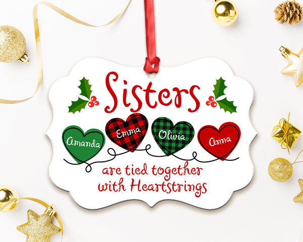 Custom Sister Ornament, 2022 Christmas Ornament, Sister Are Tied Together With Heartstrings, Christmas Gift For Sister, Sister Keepsake - 5.jpg