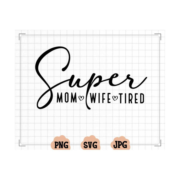 MR-13102023171012-super-mom-svg-png-mom-life-svg-mothers-day-svg-image-1.jpg