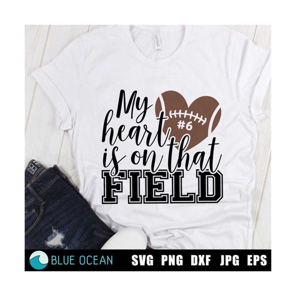 MR-13102023211552-my-heart-is-on-that-field-svg-football-svg-mom-football-svg-image-1.jpg