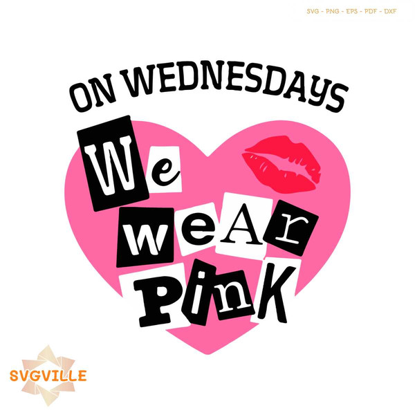 Mean Girls Wednesday We Wear Pink SVG Digital Cricut File - Inspire Uplift