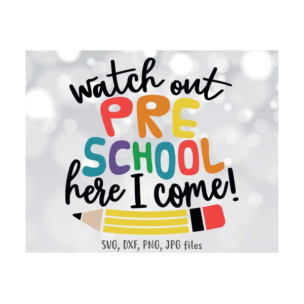 MR-1410202312025-watch-out-preschool-here-i-come-svg-preschooler-svg-kids-pre-image-1.jpg