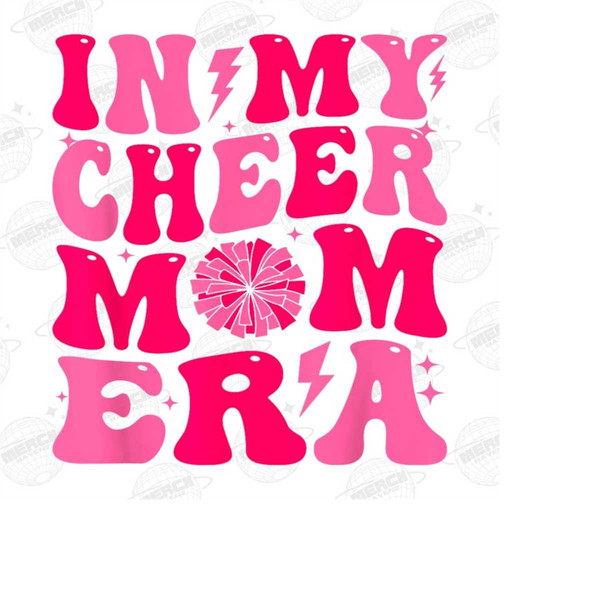 MR-1410202312567-in-my-cheer-mom-era-png-cheer-mom-era-png-cheer-mom-shirt-image-1.jpg