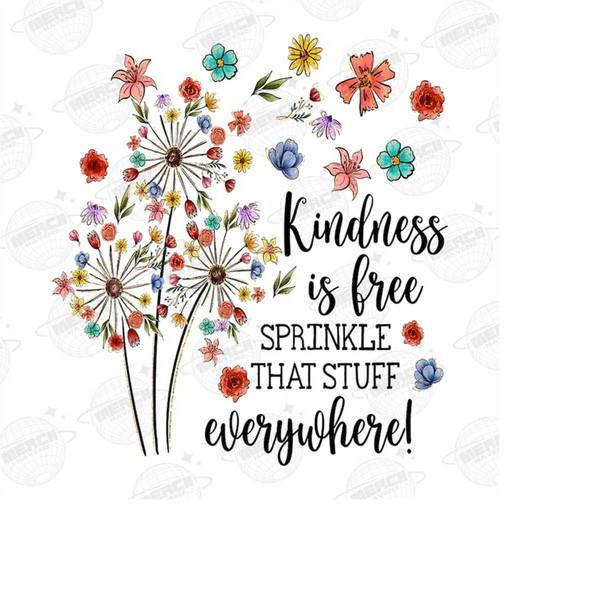 MR-14102023134956-kindness-is-free-sprinkle-that-stuff-everywhere-png-kindness-image-1.jpg