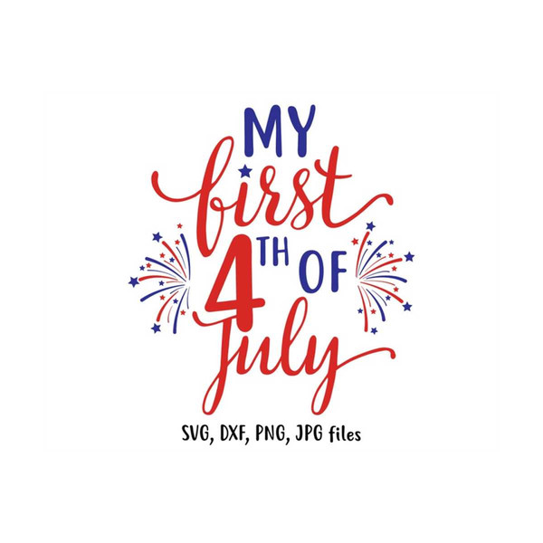 MR-14102023142434-my-first-4th-july-1st-fourth-july-4th-of-july-svg-baby-image-1.jpg