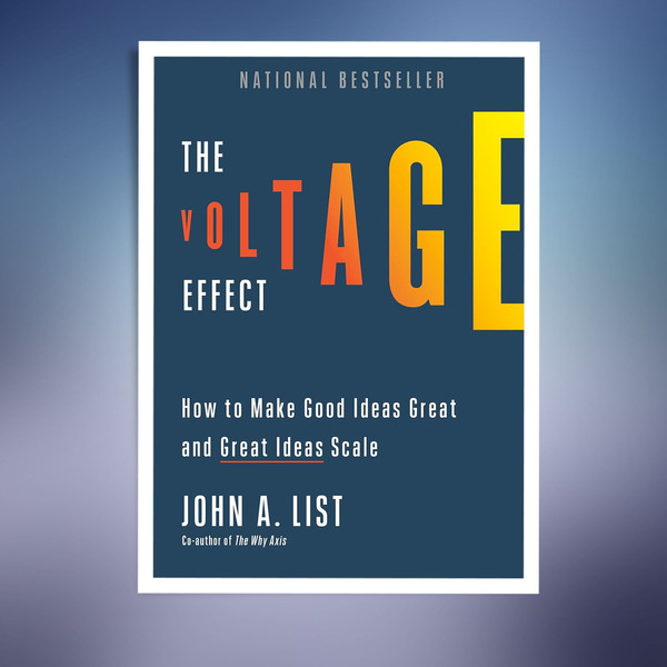 The Voltage Effect- How to Make Good Ideas Great and Great Ideas Scale.jpg