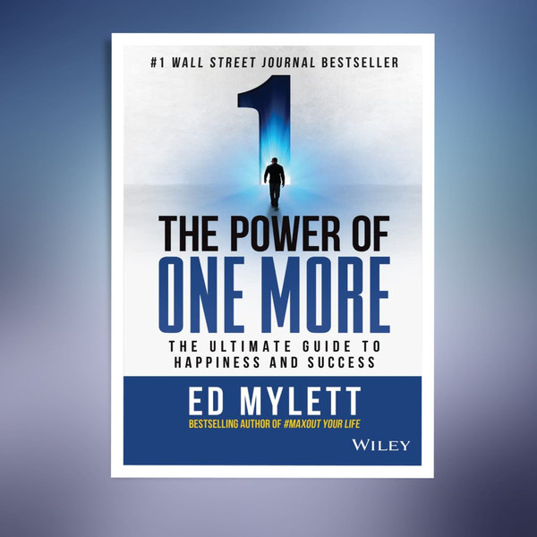 The Power of One More  The Ultimate Guide to Happiness and Success.jpg