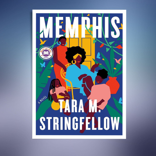 Memphis A Novel (Tara M. Stringfellow).jpg