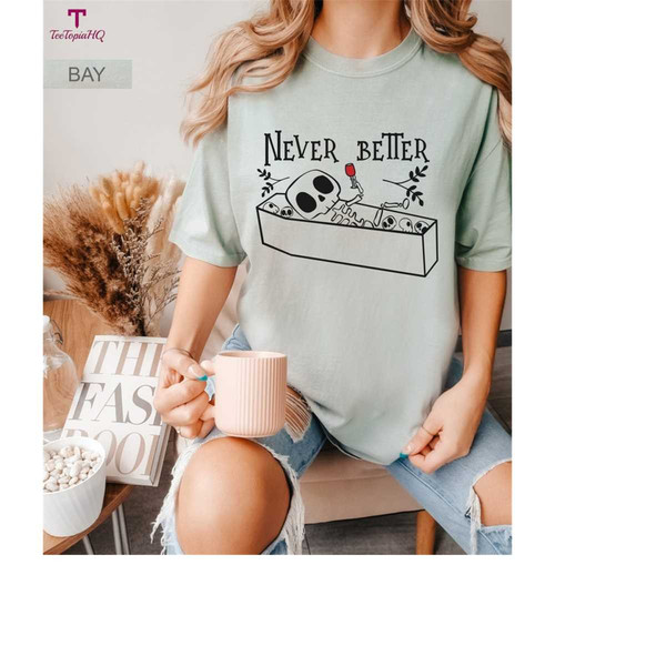 MR-18102023173910-never-better-skeleton-unisex-shirt-funny-dead-inside-image-1.jpg