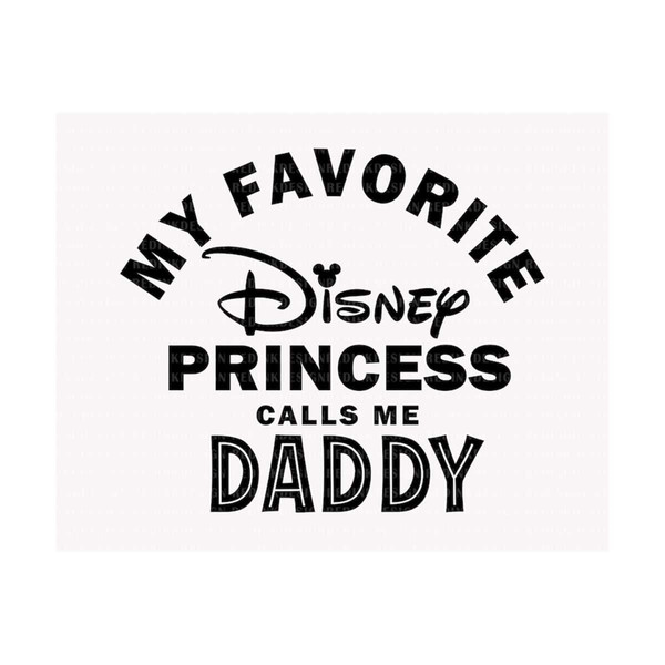 MR-1910202311726-my-favorite-princess-calls-me-daddy-svg-dad-and-daughter-svg-image-1.jpg